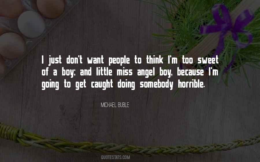 Michael Buble Quotes #1344596