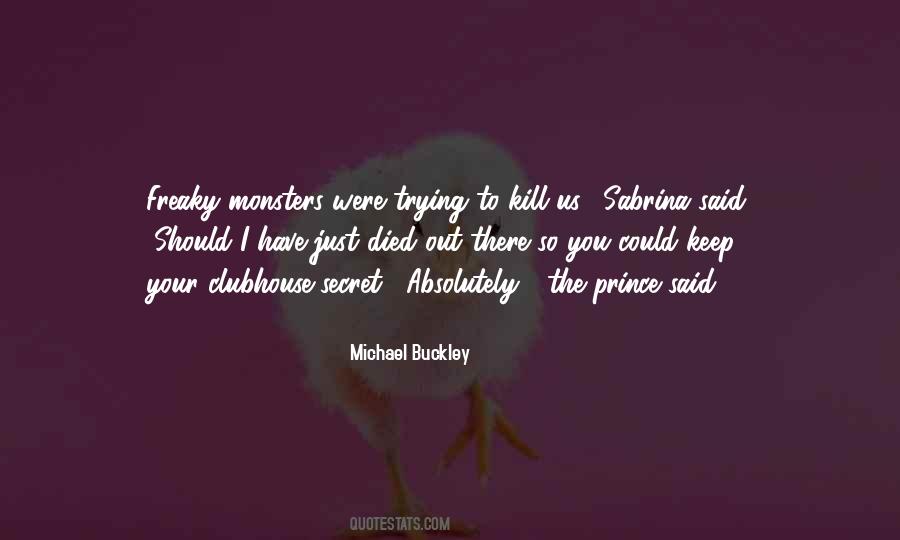 Michael Buckley Quotes #113999