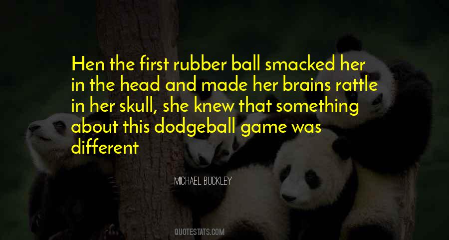 Michael Buckley Quotes #1245076