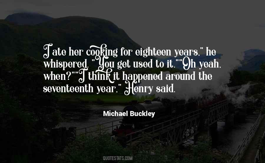 Michael Buckley Quotes #1365705
