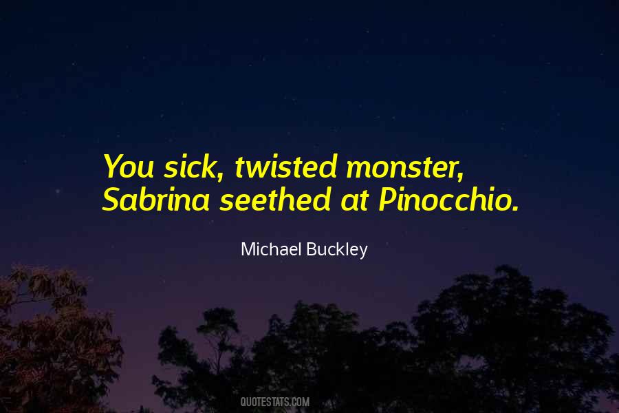 Michael Buckley Quotes #1518206