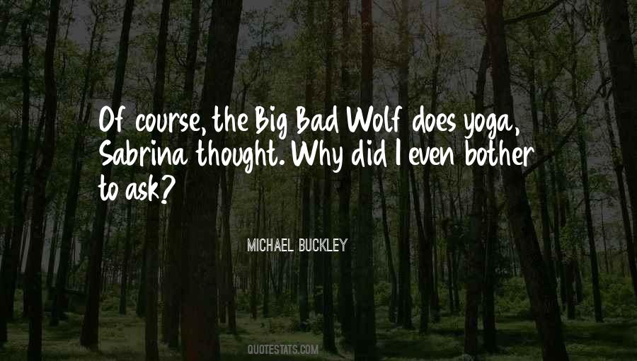 Michael Buckley Quotes #1653717