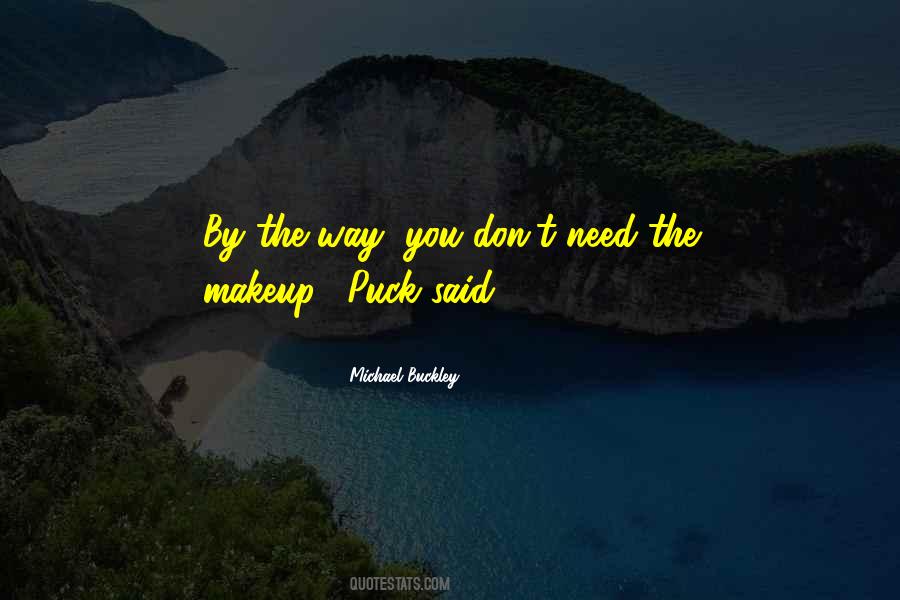 Michael Buckley Quotes #23598