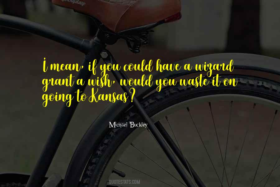 Michael Buckley Quotes #353468