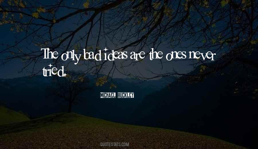 Michael Buckley Quotes #530951