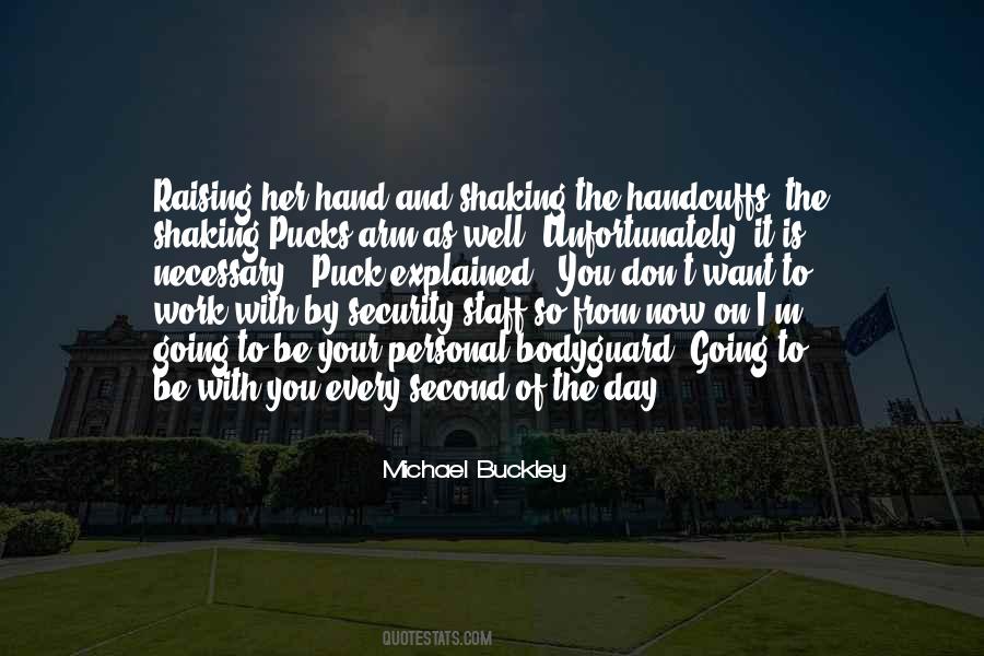 Michael Buckley Quotes #576201