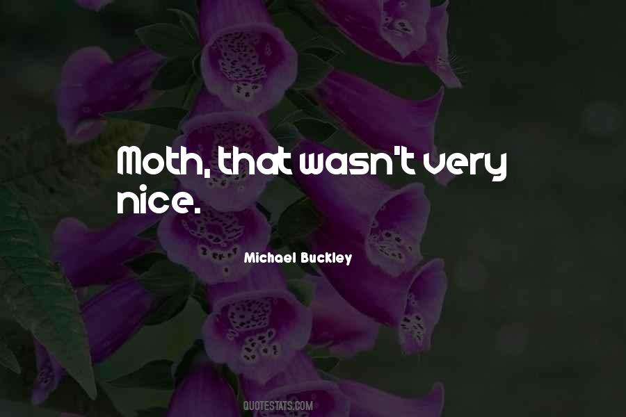 Michael Buckley Quotes #626331