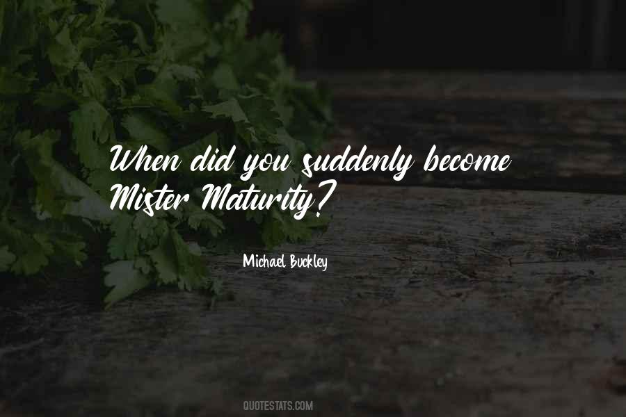 Michael Buckley Quotes #673447