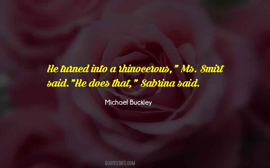 Michael Buckley Quotes #789564