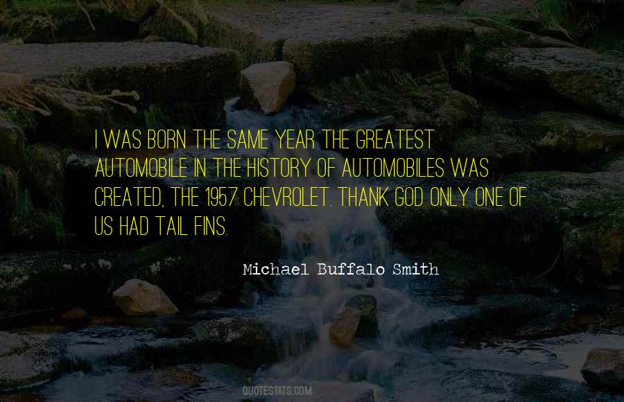 Michael Buffalo Smith Quotes #1453714