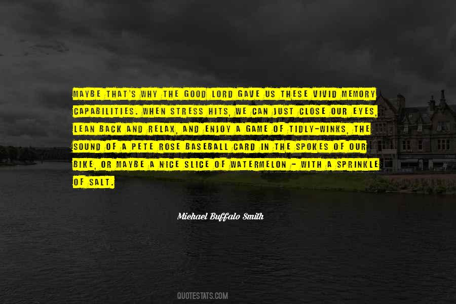 Michael Buffalo Smith Quotes #145710