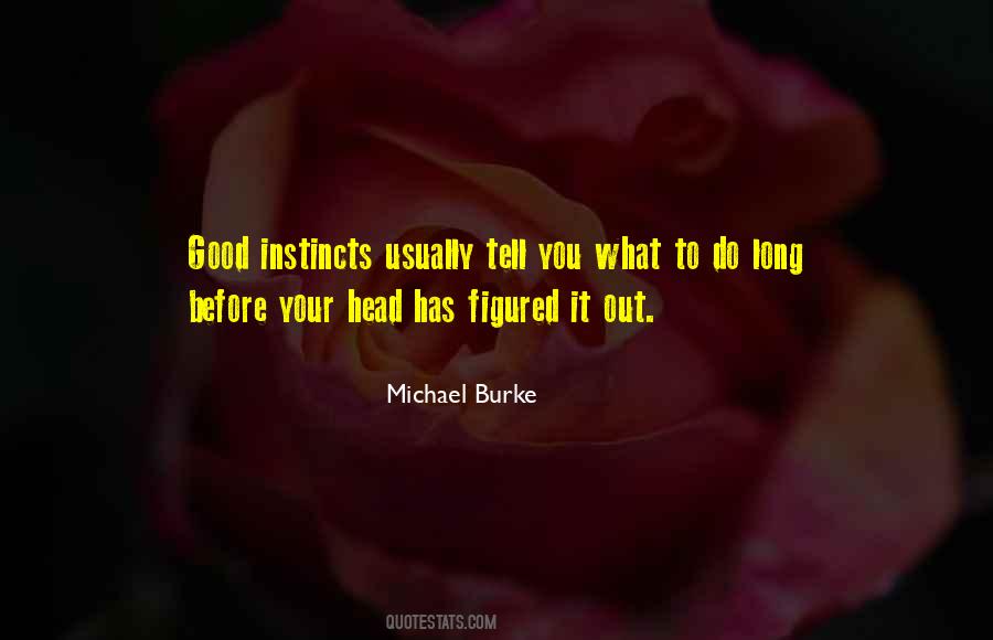 Michael Burke Quotes #1447801