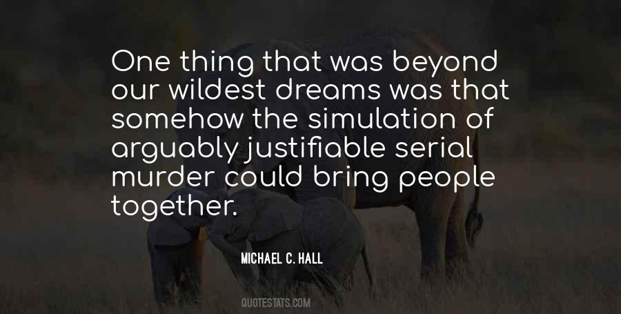 Michael C. Hall Quotes #1717332