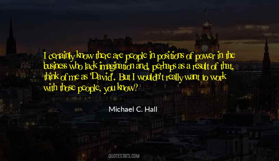 Michael C. Hall Quotes #62099