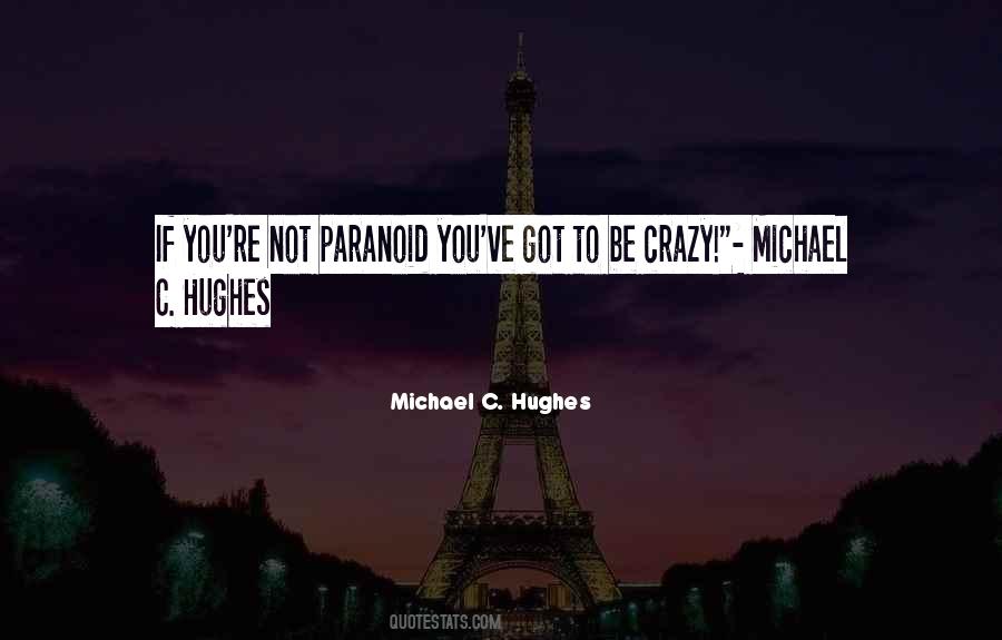 Michael C. Hughes Quotes #1433071