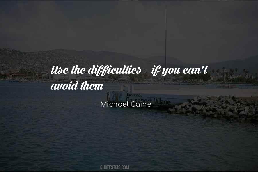 Michael Caine Quotes #112215
