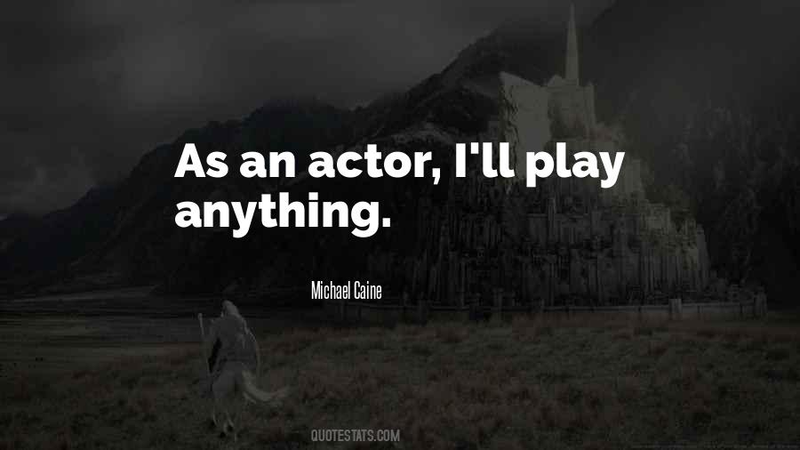 Michael Caine Quotes #1292685