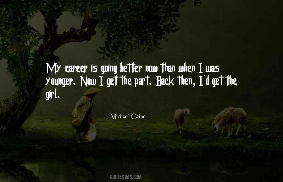Michael Caine Quotes #1331387