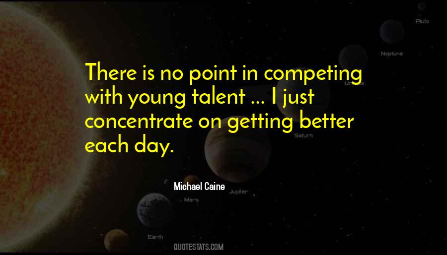 Michael Caine Quotes #1777228
