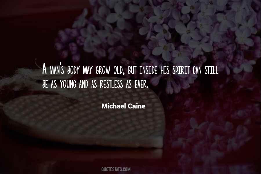 Michael Caine Quotes #1822411