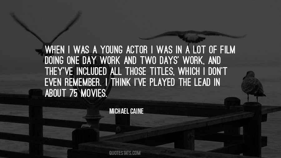 Michael Caine Quotes #532609