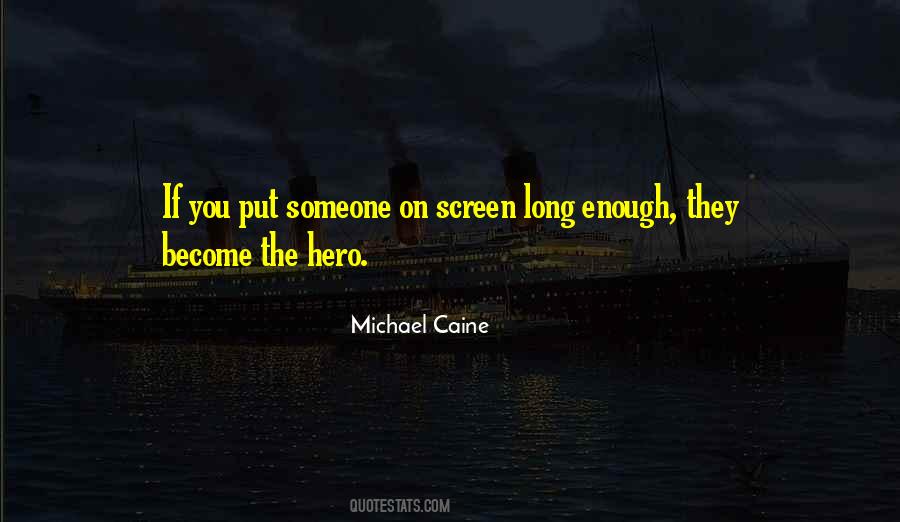 Michael Caine Quotes #761808