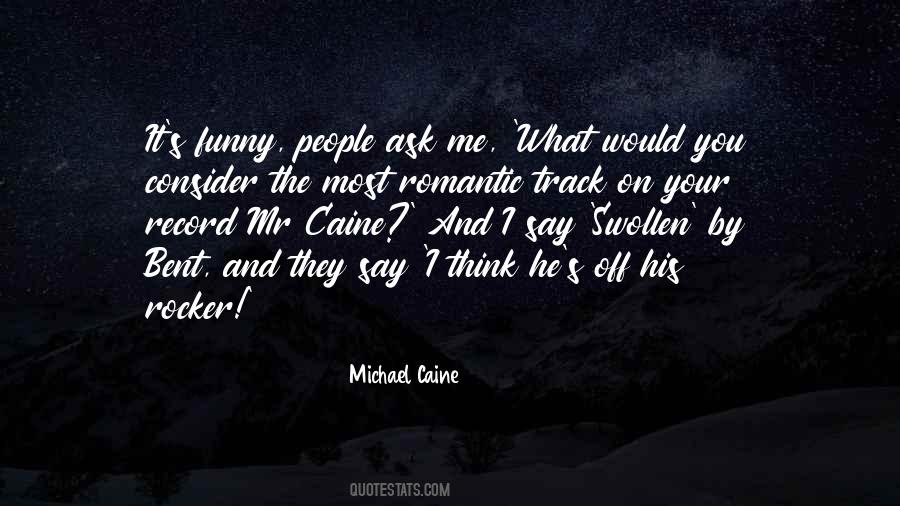 Michael Caine Quotes #794721