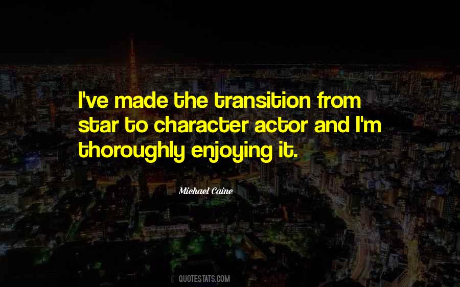 Michael Caine Quotes #816220