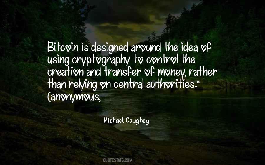 Michael Caughey Quotes #1604297