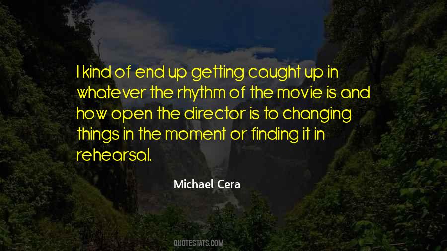 Michael Cera Quotes #1317337
