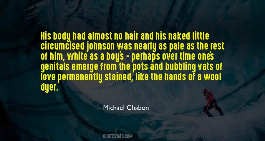 Michael Chabon Quotes #916061