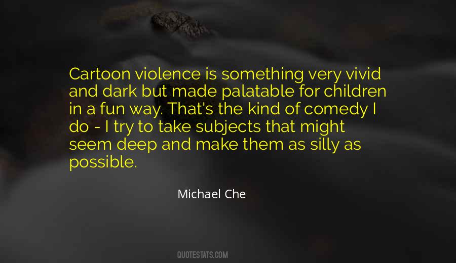 Michael Che Quotes #1084501