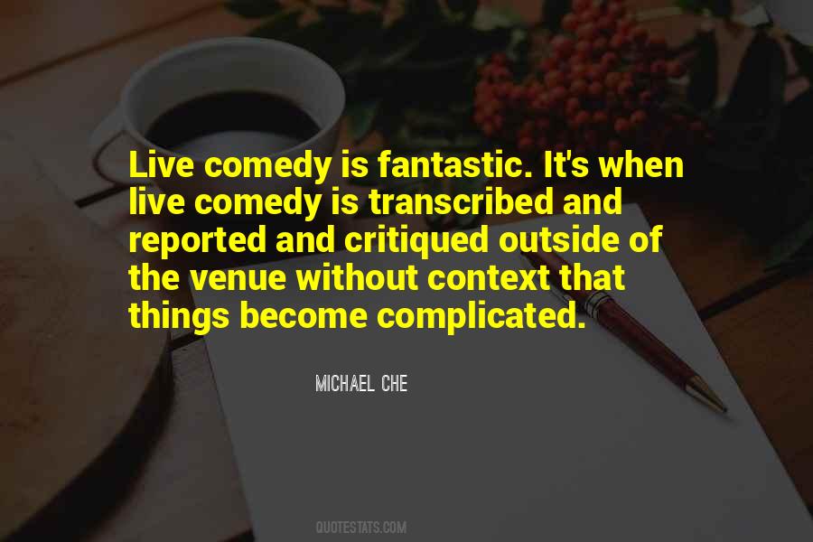 Michael Che Quotes #368199