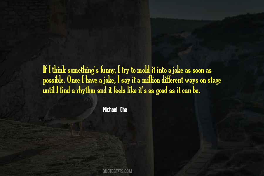 Michael Che Quotes #973715