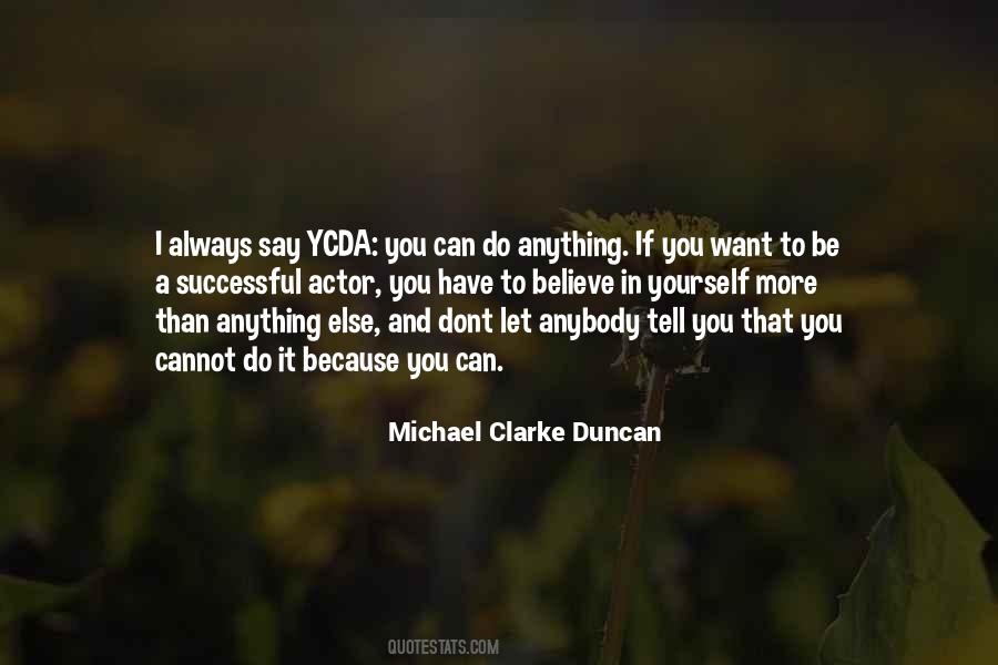 Michael Clarke Duncan Quotes #134074