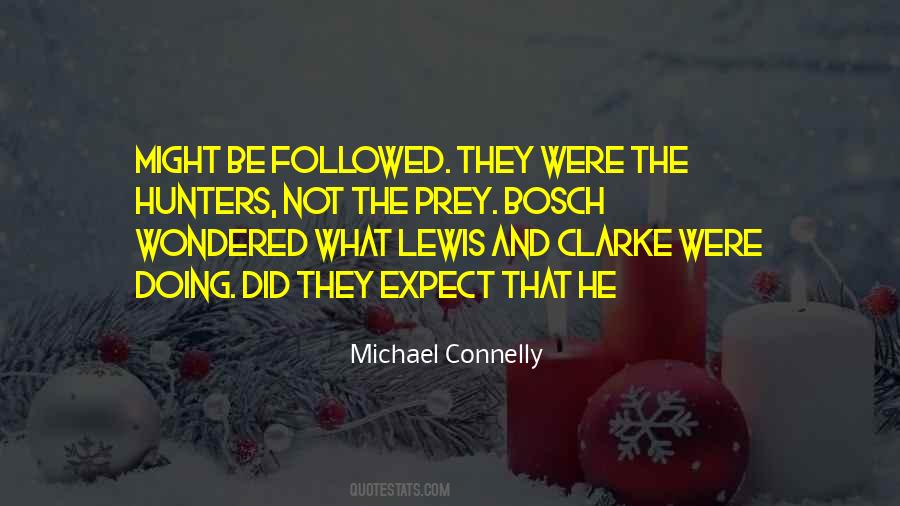 Michael Connelly Quotes #1822493