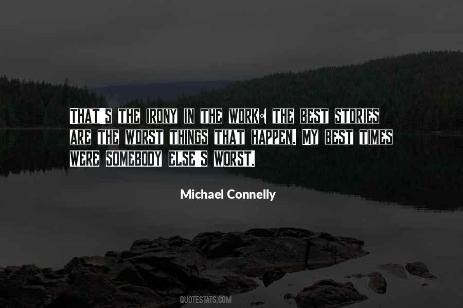Michael Connelly Quotes #383884
