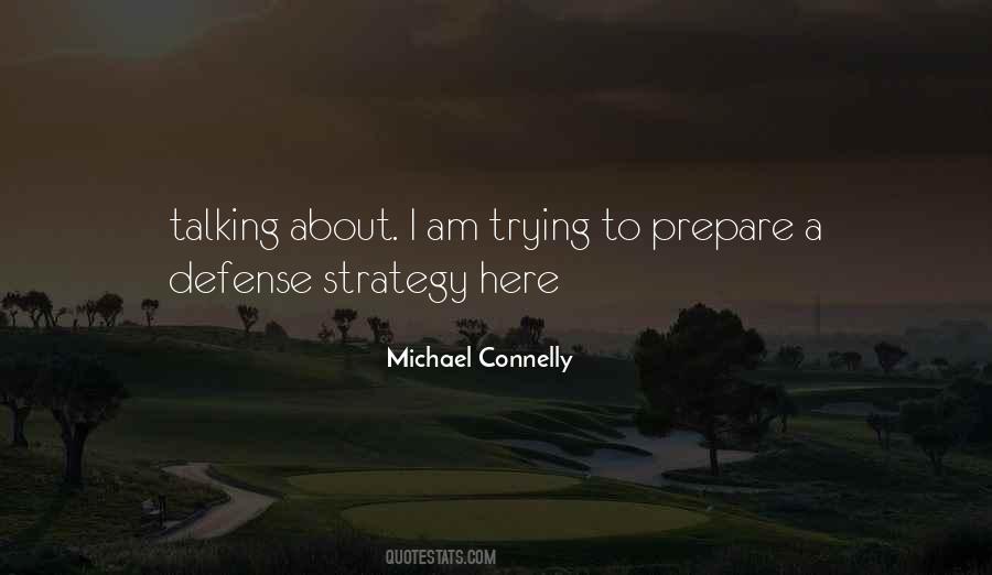 Michael Connelly Quotes #714734