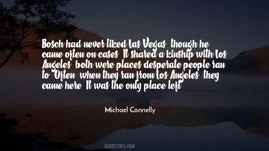 Michael Connelly Quotes #744228