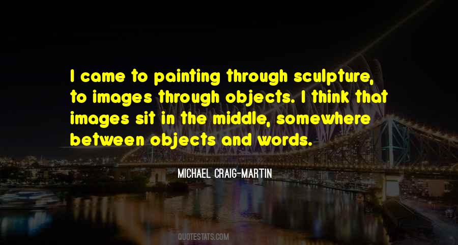 Michael Craig-Martin Quotes #852031