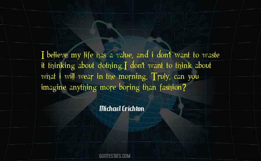 Michael Crichton Quotes #1019243