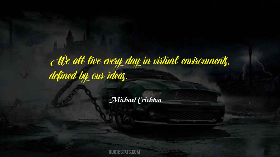 Michael Crichton Quotes #1542023