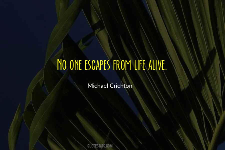 Michael Crichton Quotes #1563049