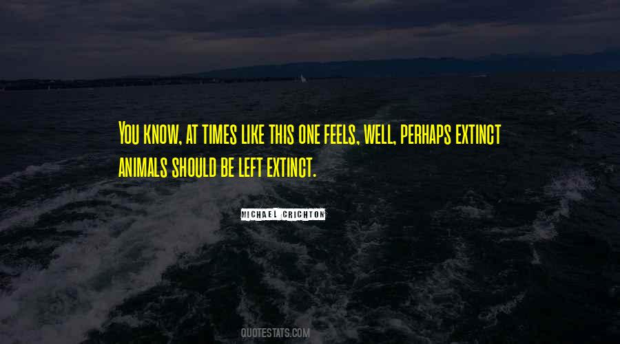 Michael Crichton Quotes #1837651