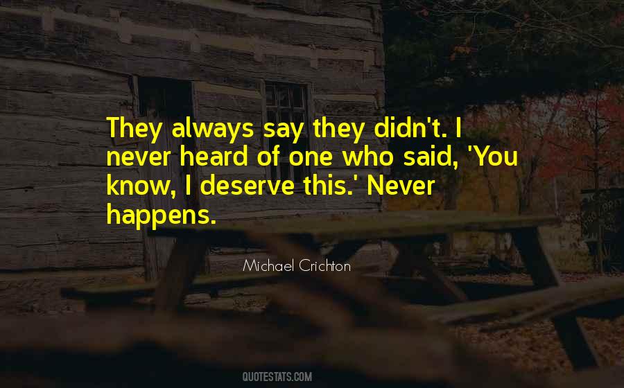 Michael Crichton Quotes #310291