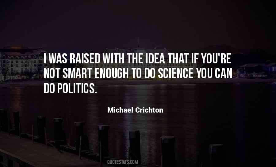 Michael Crichton Quotes #830448