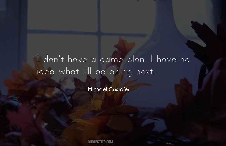 Michael Cristofer Quotes #614651