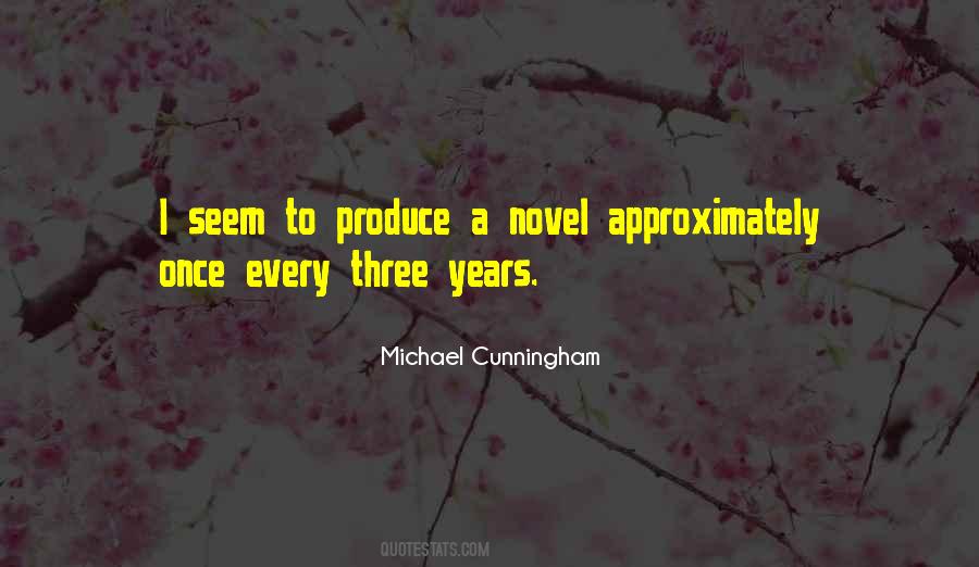 Michael Cunningham Quotes #1616839