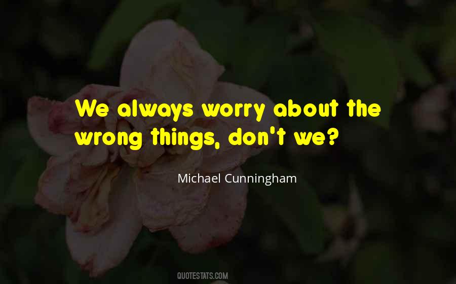 Michael Cunningham Quotes #217069