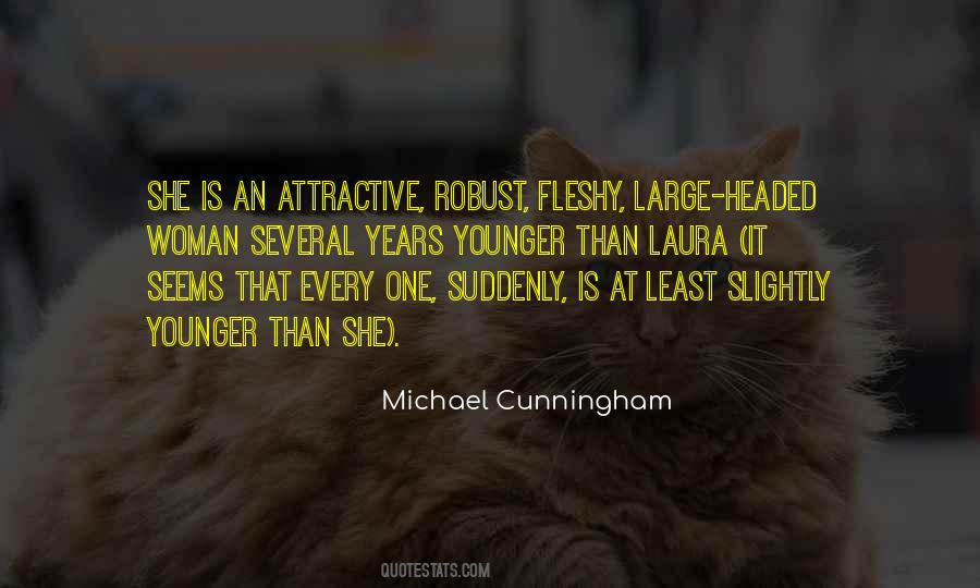 Michael Cunningham Quotes #415889